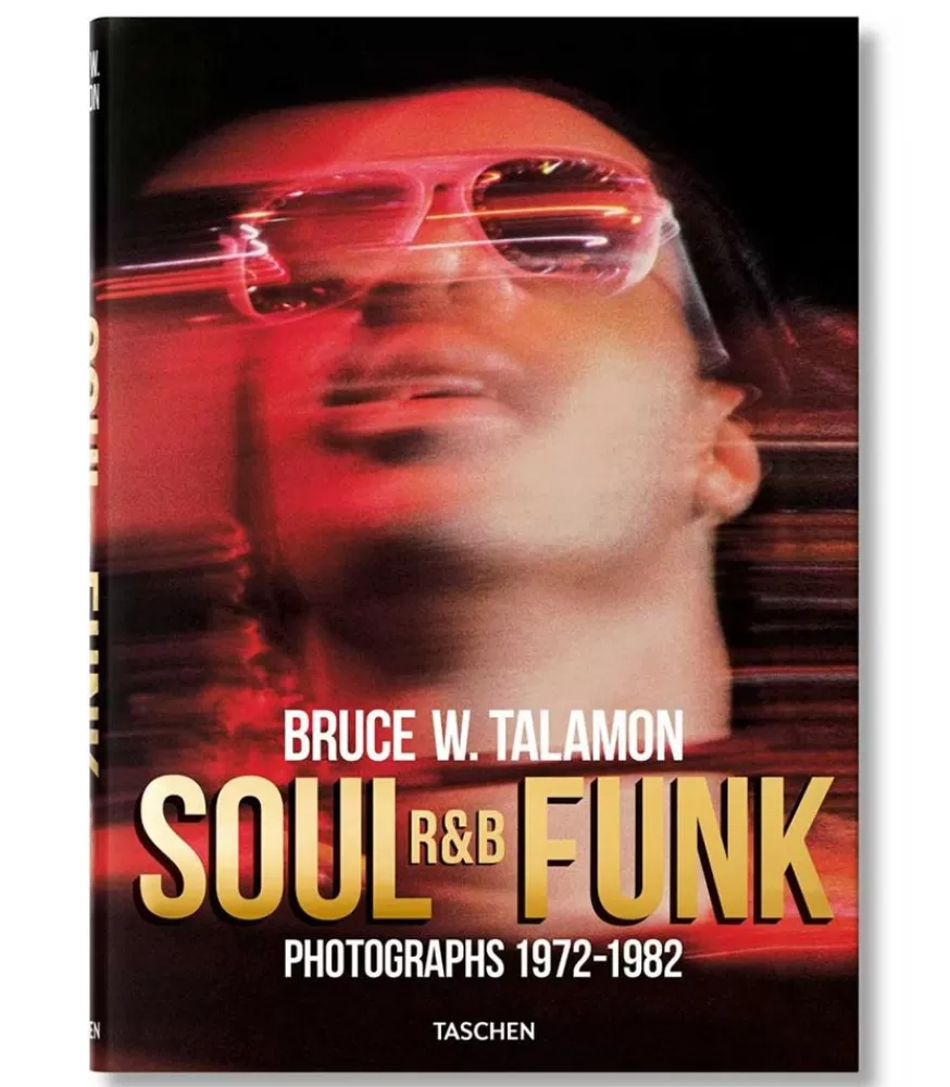 Taschen Livre Bruce W. Talamon Soul, R&B, Funk Photographs 1972-1982