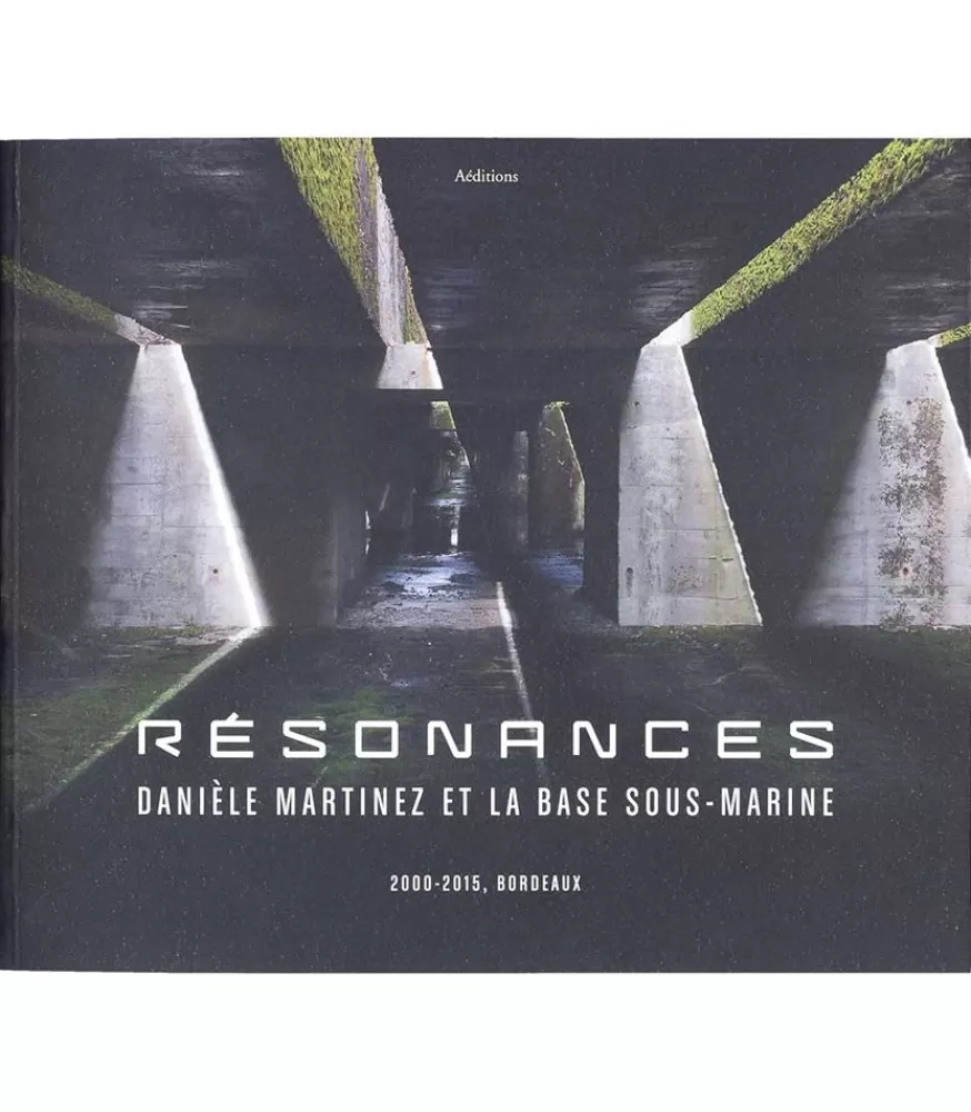 Aéditions Livre Resonances - Daniele Martinez Et La Base Sous-Marine