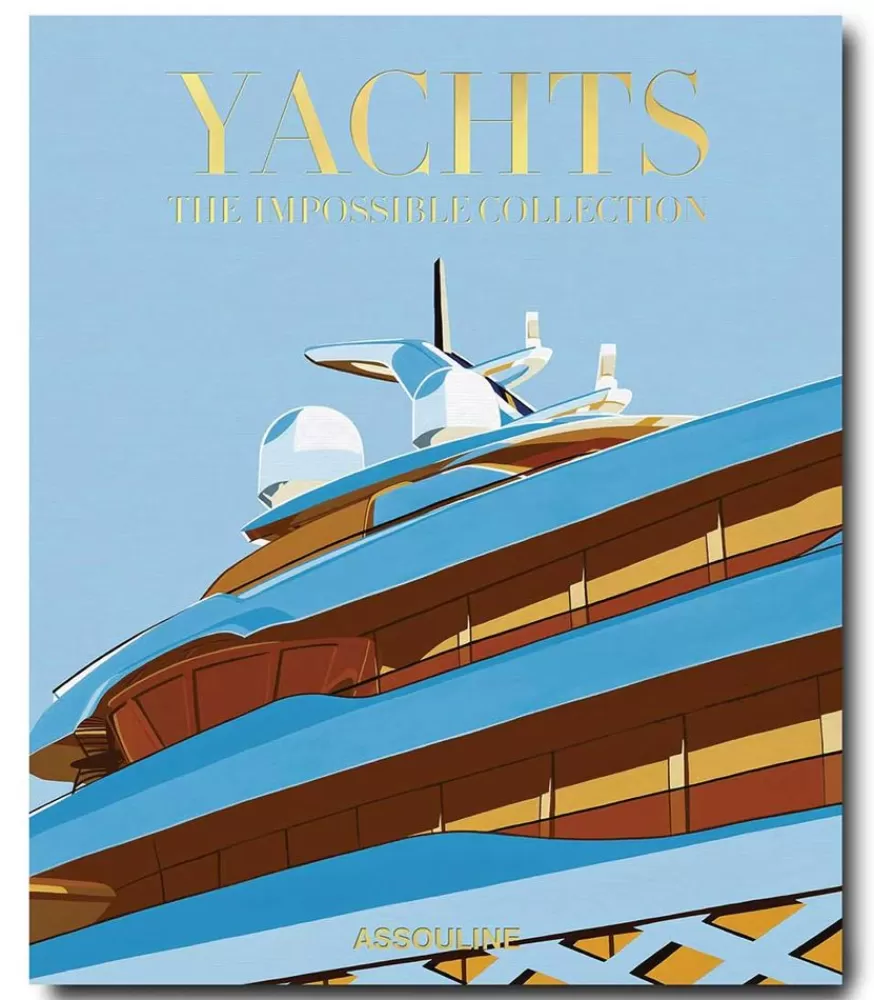 Assouline Livre Yachts : The Impossible Collection