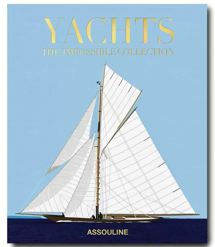 Assouline Livre Yachts : The Impossible Collection